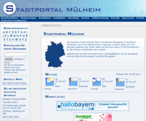 stadtportal-muelheim.de: Stadtportal Mülheim
Stadtportal Mülheim - Das Branchenbuch mit Empfehlungen, für die Freizeit, Restaurants und Ärzten. Hier finden Sie alle Branchen und können selbst inserieren.