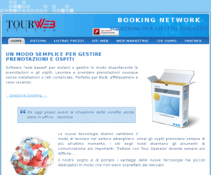 tourwebsystem.com: Tour Web System - Soluzioni per sistemi turistici >  Home
Un innovativo programma per la gestione delle prenotazioni tre gruppi d'hotel, consorzi e Tour Operetor