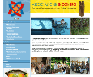 associazione-incontro.com: Associazione Incontro Scuola di Sociopsicodramma Zerka T. Moreno
Associazione Incontro scuola di sociopsicodramma Zerka T. Moreno