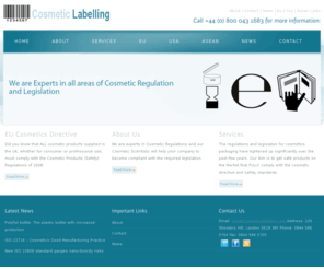 cosmeticslabelling.com: Global Experts in: Cosmetic Labelling | Cosmetic Packaging | Cosmetic Legislation & Regulation | Cosmetic Translation
Cosmetic Labelling is now one of the leading experts in complex technical, regulatory, translation and legal issues involving Cosmetic products or manufacturing processes.