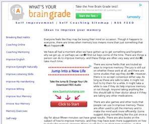 ideaforall.com: Improve Your Memory

Everyone feels like they may be losing their mind on occasion. Though it happens to everyone, there are times when memory loss means more than just something that just happens. 
