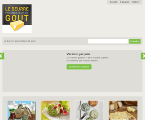 provocateur-de-gout.org: Le beurre, provocateur de goût | Un site utilisant WordPress
Un site utilisant WordPress