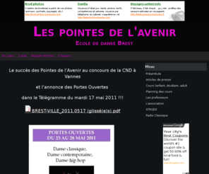 ecolededanse-lespointesdelavenir.org: Les pointes de l'avenir
Ecole de danse classique et contemporaine Présentation de l'école : cours, horaires, Lieu : Brest