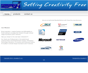 visualizeit-electronics.com: Visualize IT, LLC
VisualizeITLLC.com offers Professionals in the Audio/Visual Communication and Entertainment industry, Information Technology, Educators, Pro-sumers and those just looking for Quality in a broad range of products and IT Services.