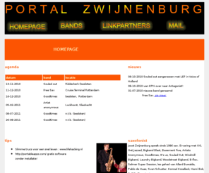 zwijnenburg.net: Portal
Portal Zwijnenburg met bandpresentaties voor Saxes of Schiebroek, Oriental Guitars, Get Jazzed, Goodtimes.