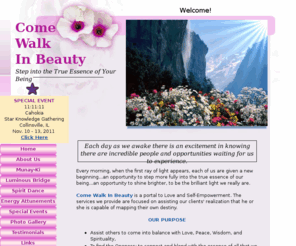 comewalkinbeauty.com: Come Walk In Beauty
Come Walk In Beauty: Munay-Ki workshops. Your portal to Love and Self-Empowerment. Map your own destiny. Spirit Dance, Assist Mother Earth to raise to new vibration.