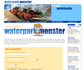 greatamericanwaterparks.com: Waterpark Monster | Home
Waterpark Monster is the most compete water park directory with listings to the best indoor and outdoor water parks and resorts in the country.