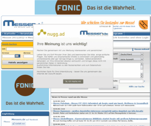 messebewertung.info: Messen 2011/2012 - Messe, Messetermine & Messebewertung im Messekalender für Deutschland und weltweit, Messen Übersicht ohne Login
Messen.de, die Adresse rund um die Messe mit Messen & Messebewertungen. Alle Informationen & Messetermine im Messekalender kostenlos und ohne Login!