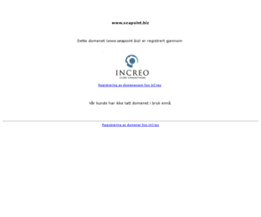 seapoint.biz: Domene registrert av InCreo
Utvikling av websider og internettsystemer. Serverplass og e-post. Domeneregistering.