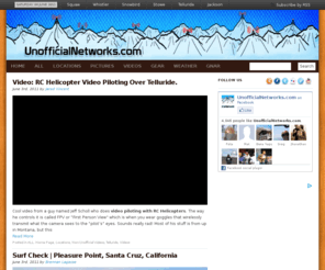 unofficialnetworks.com: Unofficial Networks | Local Ski News and Information from Squaw, Jackson, Telluride, Whistler, Snowbird and Stowe
UnofficialNetworks.com reports live from Squaw Valley CA, Jackson Hole WY, SnowBird UT, Whistler BC, and Stowe VT. Live ski conditions from the unofficial source. Formerly Unofficial Squaw UnofficialSquaw.com