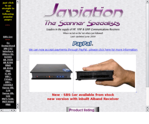 javiation.co.uk: Javiation Home Page & On-Line catalogue
On-line Catalogue of the 
U.K.'s leading Scanner Receiver dealer with product specifications and 
information.