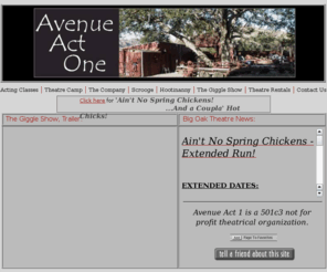 bigoaktheatre.com: Avenue Act 1 - Homepage
Avenue Act 1 proudly presents The Big Oak Theatre, a 501c3 not for profit theatrical organization.

The Big Oak Theatre is an active company, please contact us to take your part onstage or backstage!