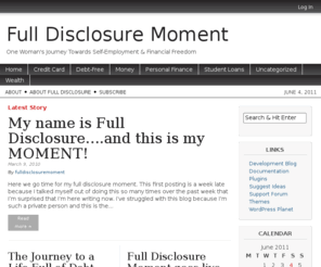 fulldisclosuremoment.com: Full Disclosure Moment | One Woman's Journey Towards Self-Employment & Financial Freedom
One Woman's Journey Towards Self-Employment & Financial Freedom