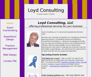 loydconsulting.com: Loyd Consulting--Home, providing professional services for your business
A local company serving Southern Indiana and Louisville, in Event Coordinating, Practice Management, PowerPoint Design and Web Design