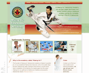 maenghotaekwondo.com: Maeng Ho Taekwondo Academy - About Taekwondo
At Maeng Ho Taekwondo Academy you will gain expert technique from qualified trainers using a traditional syllabus, giving you a complete training in the art of taekwondo.