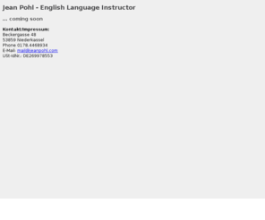jeanpohl.com: Jean Pohl - English Language Instructor
Sprachtraining und Einzelunterricht in Englisch