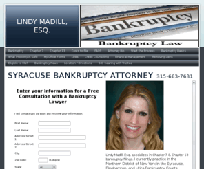 madilllaw.com: Syracuse Bankruptcy Attorney - Chapter 7 & Chapter 13 Lawyer
Bankruptcy attorney focused on consumer bankruptcy in Syracuse, Binghamton and Utica, NY. Lindy Madill has been licensed to practice law in New York since 2000.