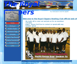 royalclippersbc.com: Royal Clippers B.C.
Welcome to the Royal Clippers Bowling Club official web site!