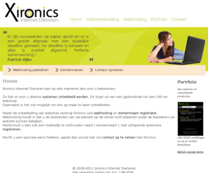 xironix.net: Xironics Internet Diensten - Home
Xironics Internet Diensten. Voor al uw internet diensten. O.a. website ontwikkeling, zoekmachine optimalisatie,webhosting en domeinnaam registraties.