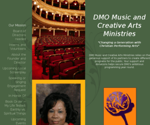 dmomusicncreativearts.com: DMO (Delila Melrose Odom) Music and Creative Arts Ministry - DMO Welcome'S YOU
 DMO (Delila Melrose Odom) Music and Creative Arts Ministries encompasses the areas of Musicianship, Choir, Ensemble, Liturgical and Drama Ministry (Plays, Skits, etc.) We are here to help you explore different ways of getting the message out through mime,