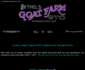 goatfarm.com: GTO Parts, LeMans Parts and Tempest Parts
We are the source for quality used original parts for the restoration and maintenance of  Pontiac GTO, LeMans and Tempest (1964 to 1972).  We also sell new and reproduction parts.