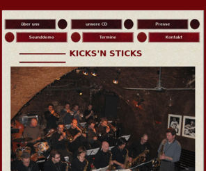 kicksnsticks.de: Bigband  >>  K I C K S  ' N  S T I C K S
Homepage der Bigband >> KICKS'N STICKS << Moderner, professioneller Bigband-Jazz.