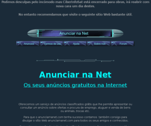 ciberinfosat.com: anunciarnanet.com - comprar, vender e alugar na Internet!
Anúncios classificados grátis, compras, vendas e aluguer na Internet.