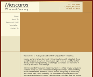 mascaroswoodcraft.net: Residential, Commercial Kitchen Cabinets, Vanities and Custom Built-ins
Mascaros Woodcraft Company offers residential and commercial kitchen cabinets, vanities and custom built-ins. Our showroom is in the heart of Chicopee, Massachusetts.