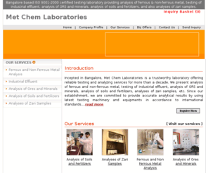 metchemlab.com: Testing Laboratory Services Bangalore,Industrial Testing Laboratory Services,Fertilizers Testing Laboratory Services,India
Met Chem Laboratories- Testing laboratory services Bangalore, industrial testing laboratory services, fertilizers testing laboratory services, fertilizers analysis laboratory services, soils testing laboratory services, India.