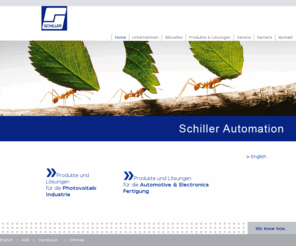 schiller-automation.mobi: Home
Schiller Automation: Produkte und Lösungen für die Photovoltaik Industrie, Produkte und Lösungen für die Automotive & Electronic Fertigung