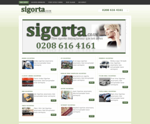 sigorta.co.uk: Home page
Sigorta.co.uk - Tüm sigorta ihtiyaçlarınız için tek adres
