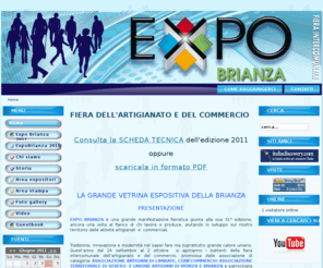 expobrianza.org: Fiera dell'artigianato e del commercio
Expo Brianza - Trentesima Edizione  
Fiera Intercomunale dell'Artigianato e del Commercio