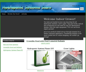 hydroponicsystemsstore.com: Hydroponic Systems Store
Hydroponics Systems, Hydroponic System Plans, Hydroponic Store, Grow Lights