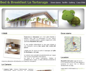 latartarugabb.com: Bed & Breakfast La Tartaruga - Mandello del Lario - Lago di Lecco - Lombardia
Bed & Breakfast La Tartaruga - Mandello del Lario - Lago di Como - Ramo di Lecco - Lombardia