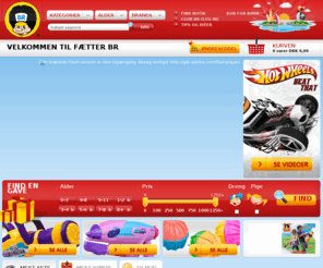 xn--ftter-br-j0a.com: Velkommen til Fætter BR Legetøj 
Køb dit legetøj på BR.dk. Prøv vores smarte Gave-finder til drenge og piger i alle aldre. Vi pakker gerne legetøjet ind - og vi bytter med et smil :o) 