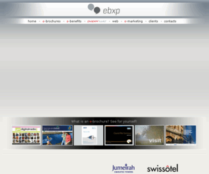 ebxp.com: Bespoke e-brochures & Engaging ezines | Interactive e-brochure Specialists | ebrochures | Flash e-brochures
Attractive e-brochures built to your exact requirements. Engage your users with embeddable videos, games, forms, sliding panels and a bespoke, user friendly ebrochure experience.