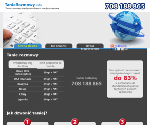 tanierozmowy.info: Tanie rozmowy międzynarodowe - 29 gr za minutę - tanie rozmowy telefoniczne
Tanie rozmowy międzynarodowe - Dzwoń za grosze za granice! - 29gr   VAT za minute połączenia - oszczędzasz do 83% - usługa obejmuje ponad 160 krajów. W ofercie również tanie rozmowy międzymiastowe.