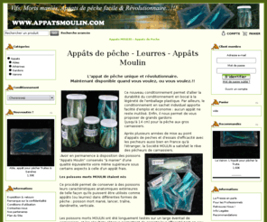 appatsmoulin.com: Bienvenue  - Appats Moulin
 