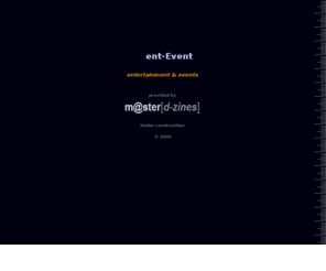 ent-event.com: ent-Event [entertainment and events]
A Plattform for creativity and Lifestyle