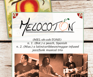 melocoton.us: Melocotón - latin/caribbean/reggae infused jazz, funk, and groove trio from Cleveland, Ohio
