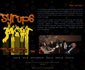 syrupsband.com: The Syrups - Home
The Syrups are an independent rock band from Los Angeles, CA.