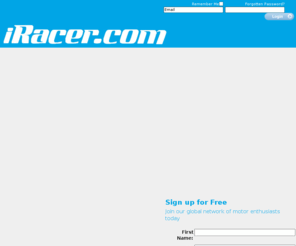 iracer.com: Social Network for Car & Motorbike Enthusiasts | iRacer
iRacer | Social network for car & motorbike enthusiasts. Global social network for car, motorbike, motorsport & off road enthusiasts. Meet other car & motorbike owners. Add rides to your garage & customize your profile