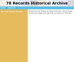 78records.org: 78 Records Historical Archive
78 RPM, 78 Record, shelac records, edison diamond disc, gramaphone,victrola,old records,old music,acoustic era music,brunswick,victor,decca,cylinder record,edison amberol,pathe,RCA Victor,talking machine