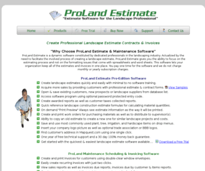 prolandestimate.com: ProLand Estimate Landscape Software & Lawn Care Software
Create Professional Landscape Estimate & Lawn Care Invoices.