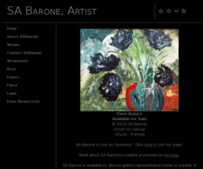 sabarone.com: SA Barone
SA Barone, fine artist, specializes in abstract and non-objective works.  She can be reached at sabarone.com - SA Barone