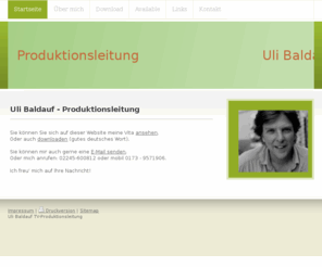 produktionsleitung.org: Don't panic ! - Uli Baldauf TV - Produktionsleitung - TV
Homepage von Uli Baldauf, Produktionsleiter für TV, Show, Event