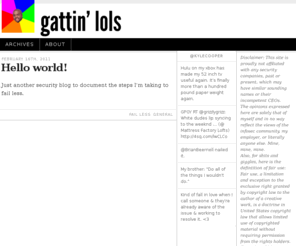lolgattsecurity.com: gattin' lols
Disclaimer: This site is proudly not affiliated with any security companies, past or present, which may have similar sounding names or their incompetent CEOs. The opinions expressed here are solely...