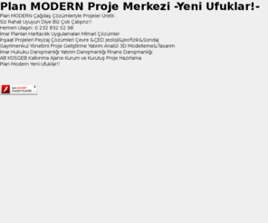 planmodern.com: overLay
Plan Modern-Proje Merkezi