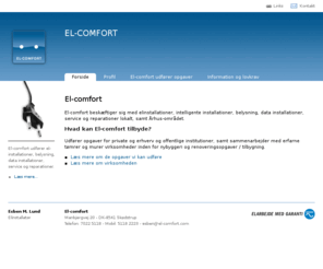 el-comfort.com: El-comfort - Forside
Elinstallationer, Belysning, IHC- og datanet, Energioptimering, Tilstandsraport