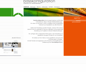 basiskonfiguration.info: Basiskonfiguration Gotha (Webdesign, Print, Programming, Hosting)
Build, edit and distribute websites - based on LikeCMS